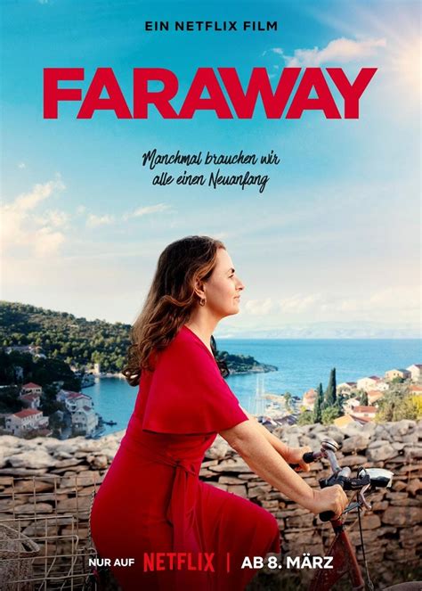 Faraway. 2023 | Maturity rating: M | 1h 49m | Romance. After inheriting a house on a Croatian island, a woman embarks on a spur-of-the-moment trip that reignites her joy in life and opens a door to new love. Starring: Naomi Krauss,Goran Bogdan,Bahar Balci.